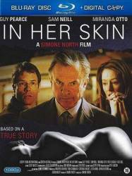 В ее шкуре / In Her Skin 2009