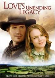 Бесконечное наследство любви / Love's Unending Legacy 2007