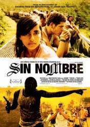 Без имени / Sin nombre 2009