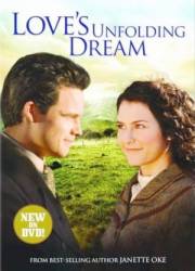 Мечта любви / Love's Unfolding Dream 2007